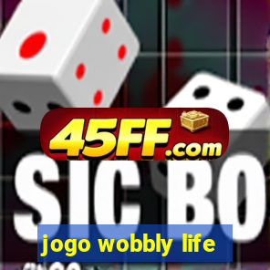 jogo wobbly life
